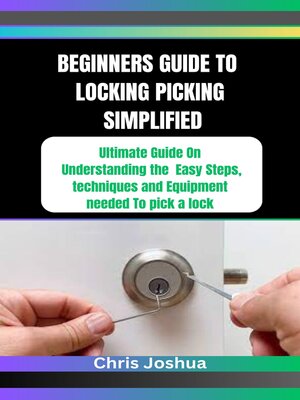 cover image of BEGINNERS GUIDE TO LOCKING PICKING SIMPLIFIED